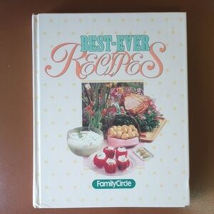 Family Circle Best-Ever Recipes Vintage Hardcover Cookbook